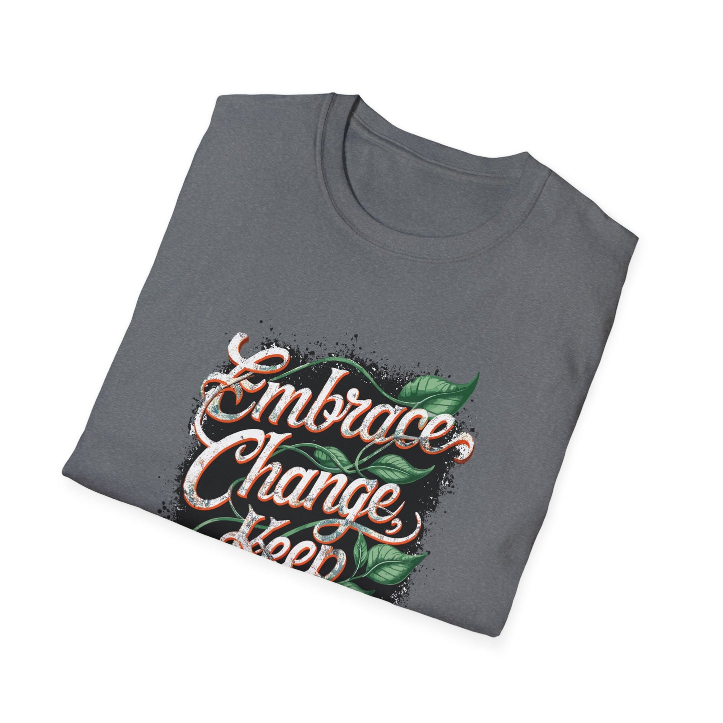 Embrace Change Keep Growing Unisex Softstyle T-Shirt