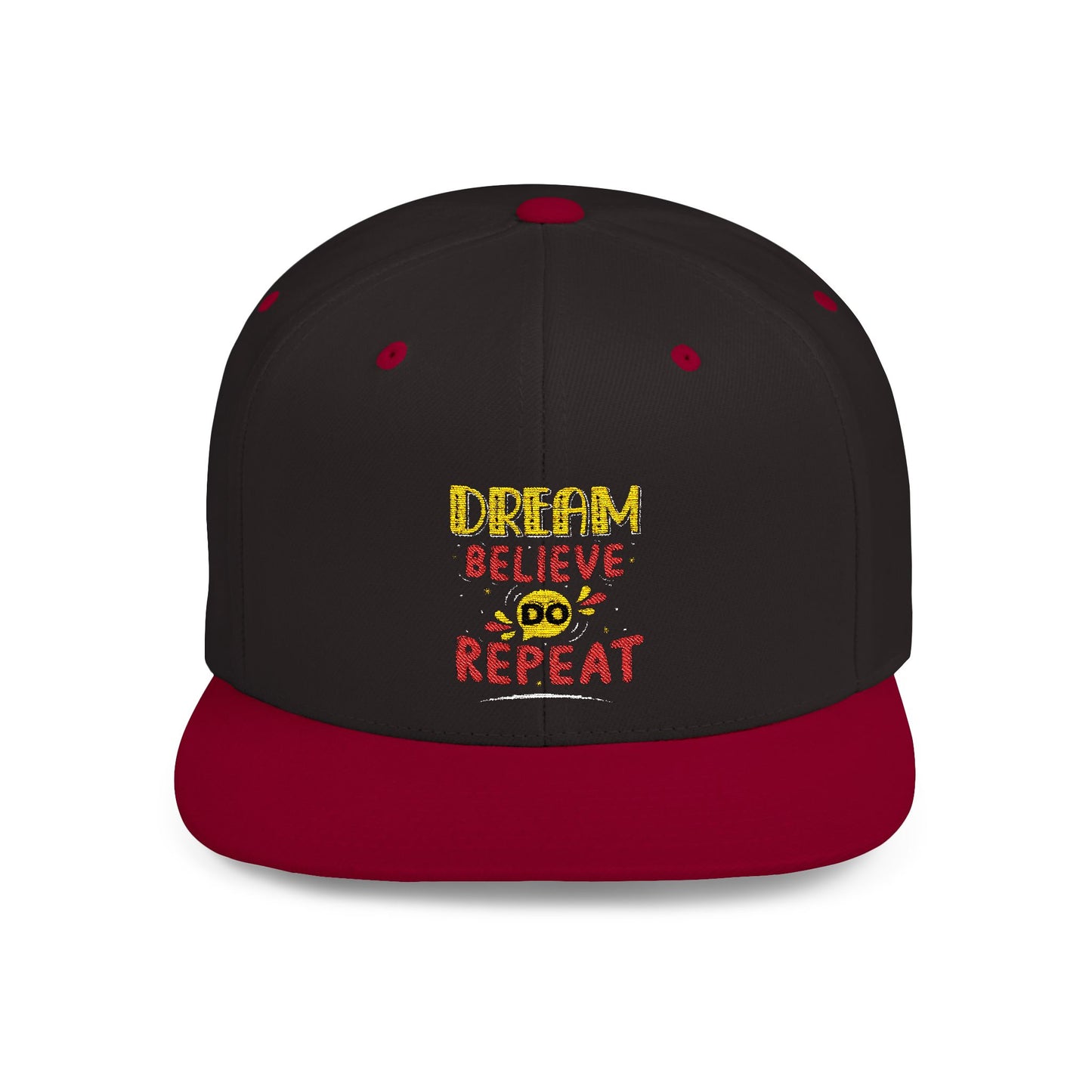 Dream Believe Repeat Flat Bill Snapback