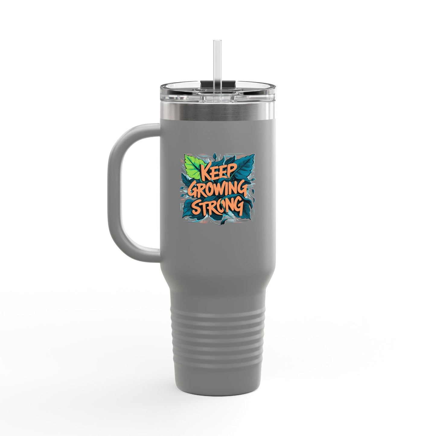 Keep Growing Strong Insulated Travel Mug, 40oz