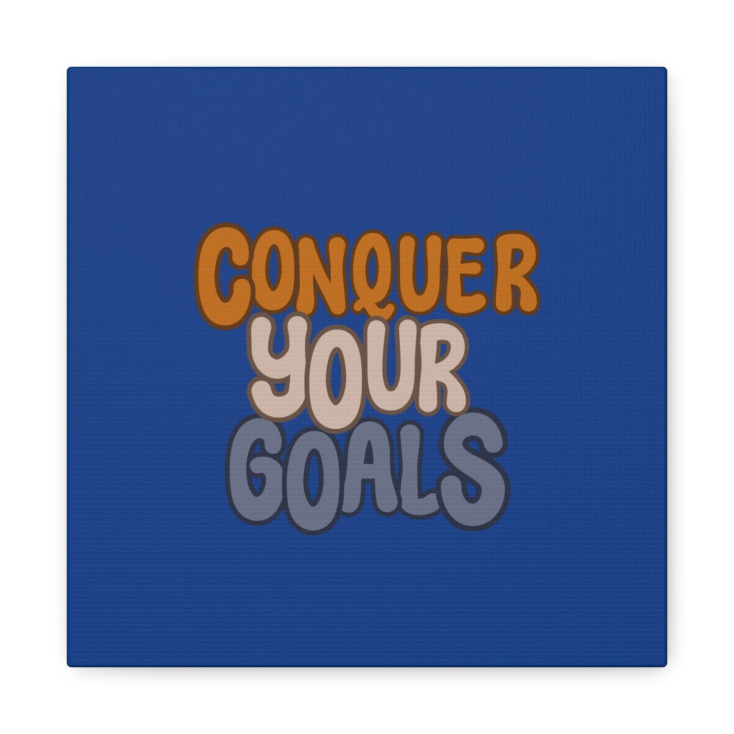 Conquer Your Goals Matte Canvas, Stretched, 1.25"