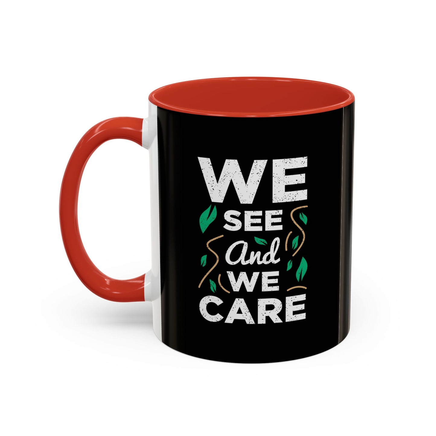 We See And We Care Accent Coffee Mug (11, 15oz)