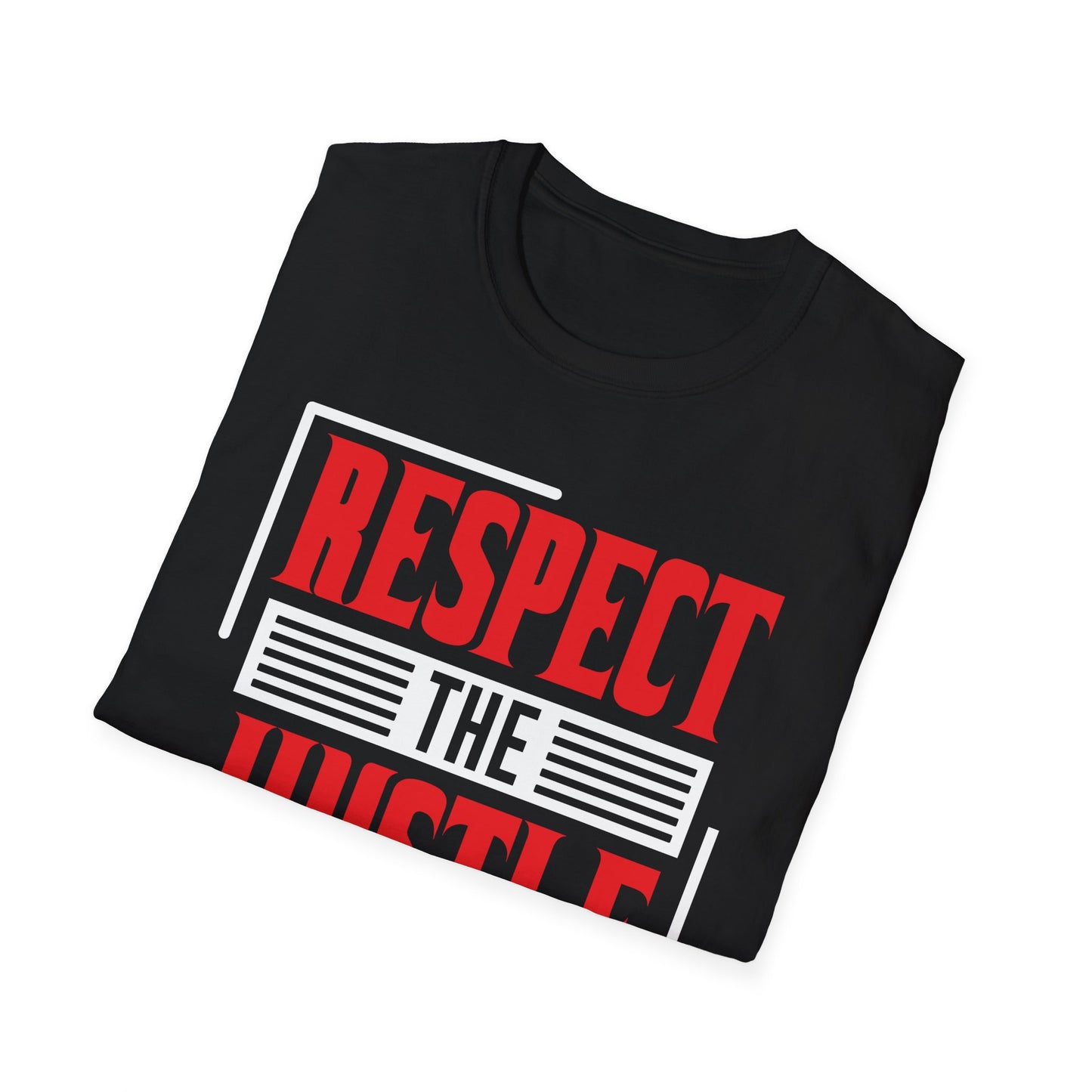 Respect The Hustle Unisex Softstyle T-Shirt