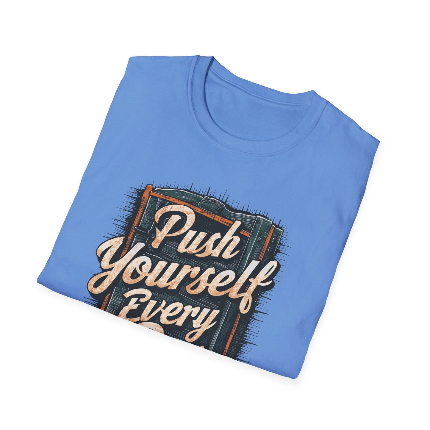 Push Yourself Every Day Unisex Softstyle T-Shirt