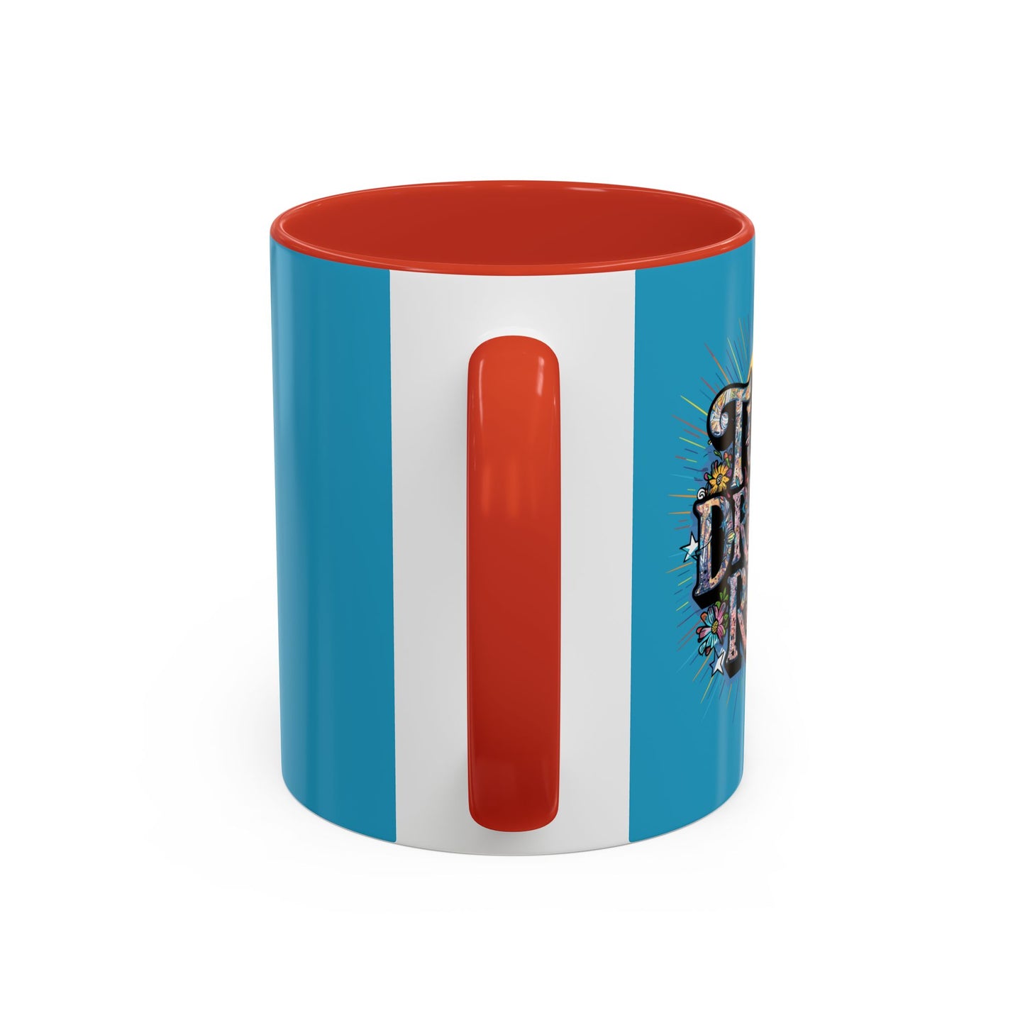 Turns Dreams Real Accent Coffee Mug (11, 15oz)