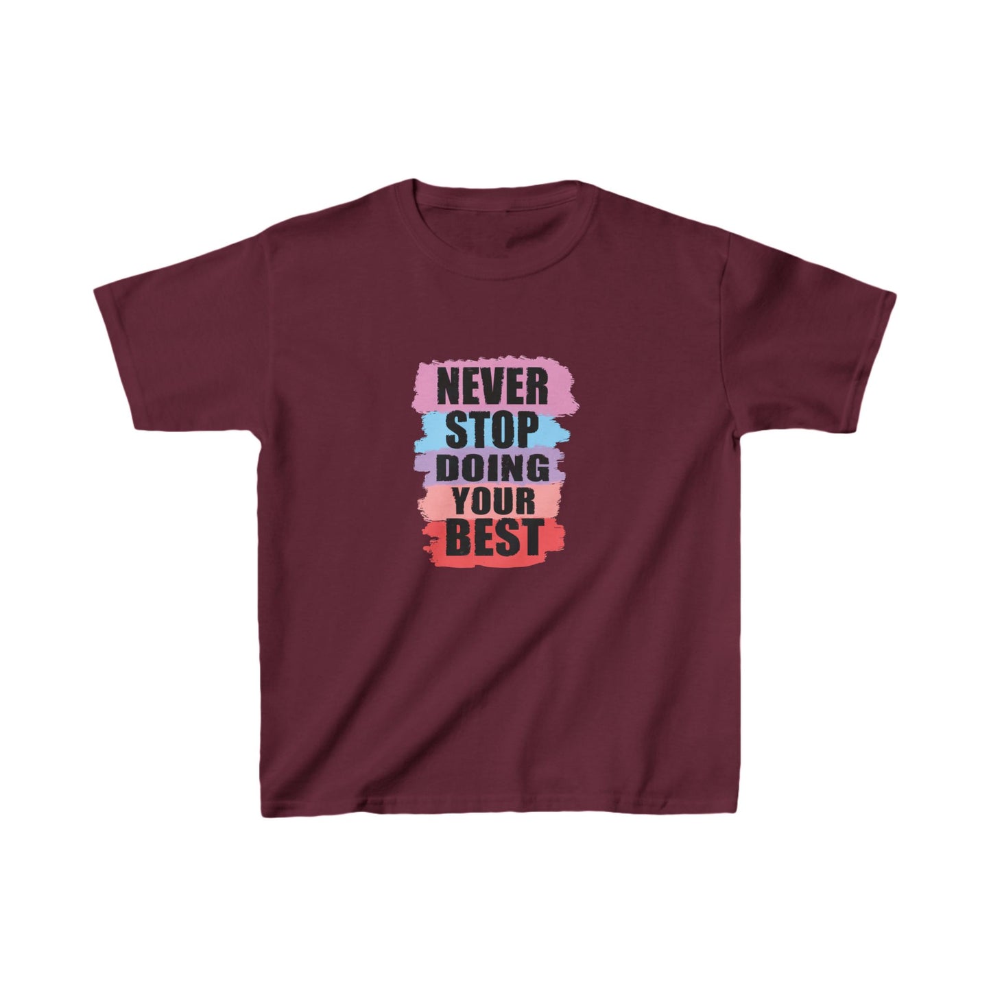 Never Stop Doing Your Best Kids Heavy Cotton™ Tee