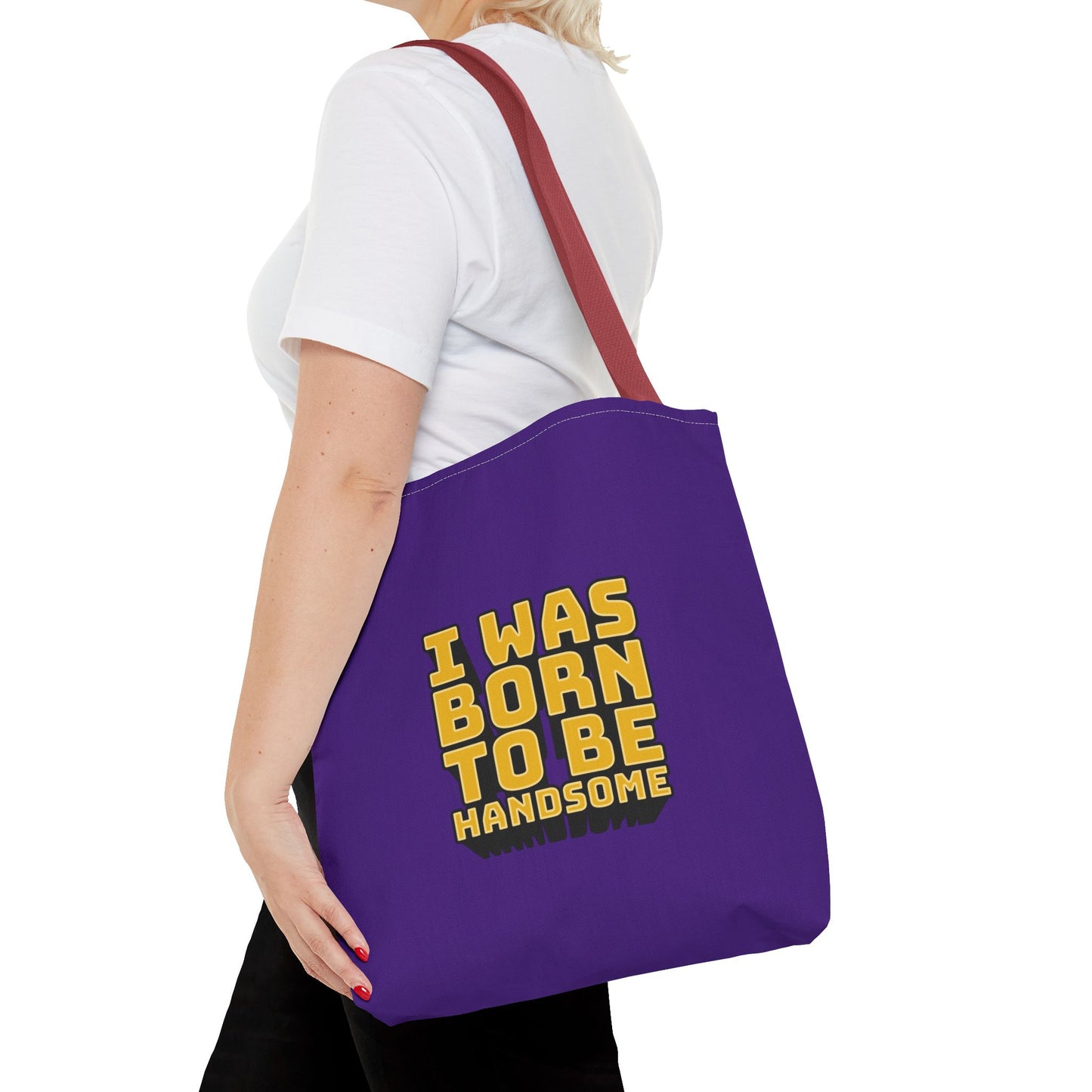 I Was Born To Be Handsome Tote Bag (AOP)