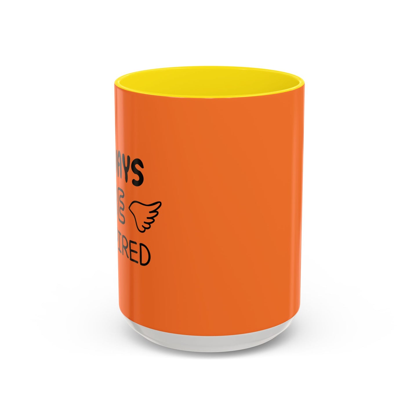 Always Be Inspired Accent Coffee Mug (11, 15oz)