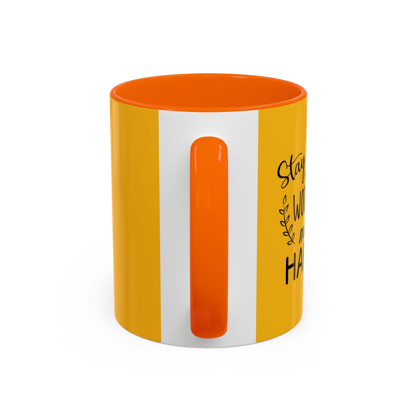 Stay Positive Work Hard Make It Happen Accent Coffee Mug (11, 15oz)