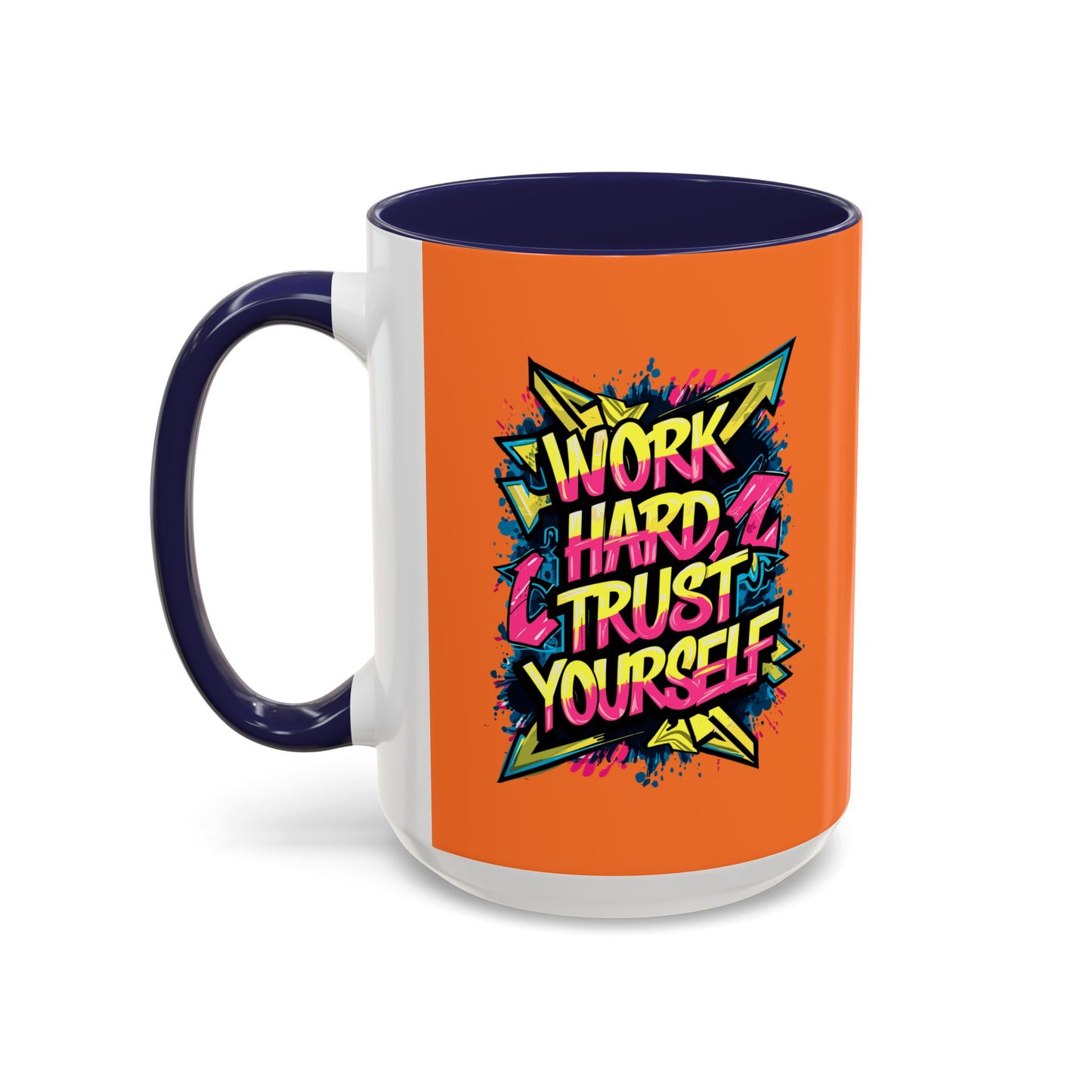 Work Hard Trust Yourself Accent Coffee Mug (11, 15oz)