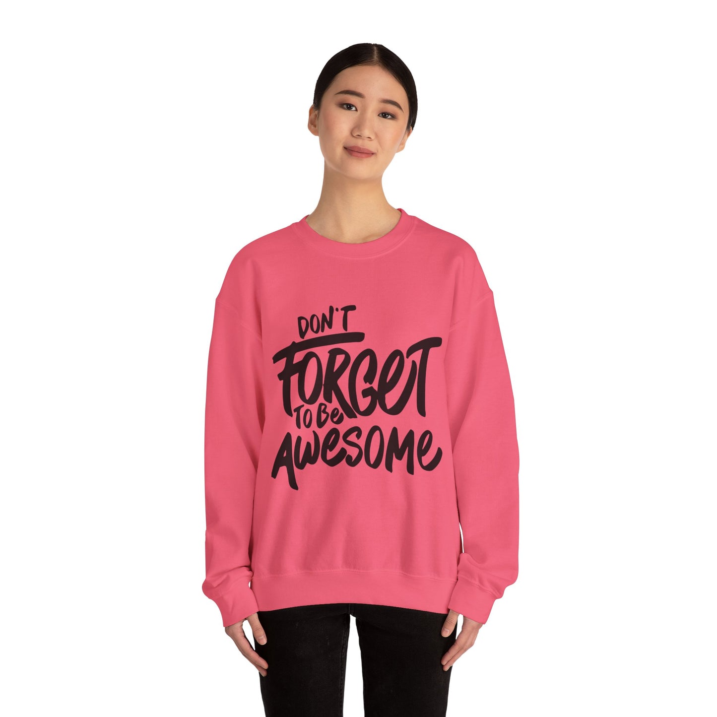 Don't Forget To Be Awesome Unisex Heavy Blend™ Crewneck Sweatshirt