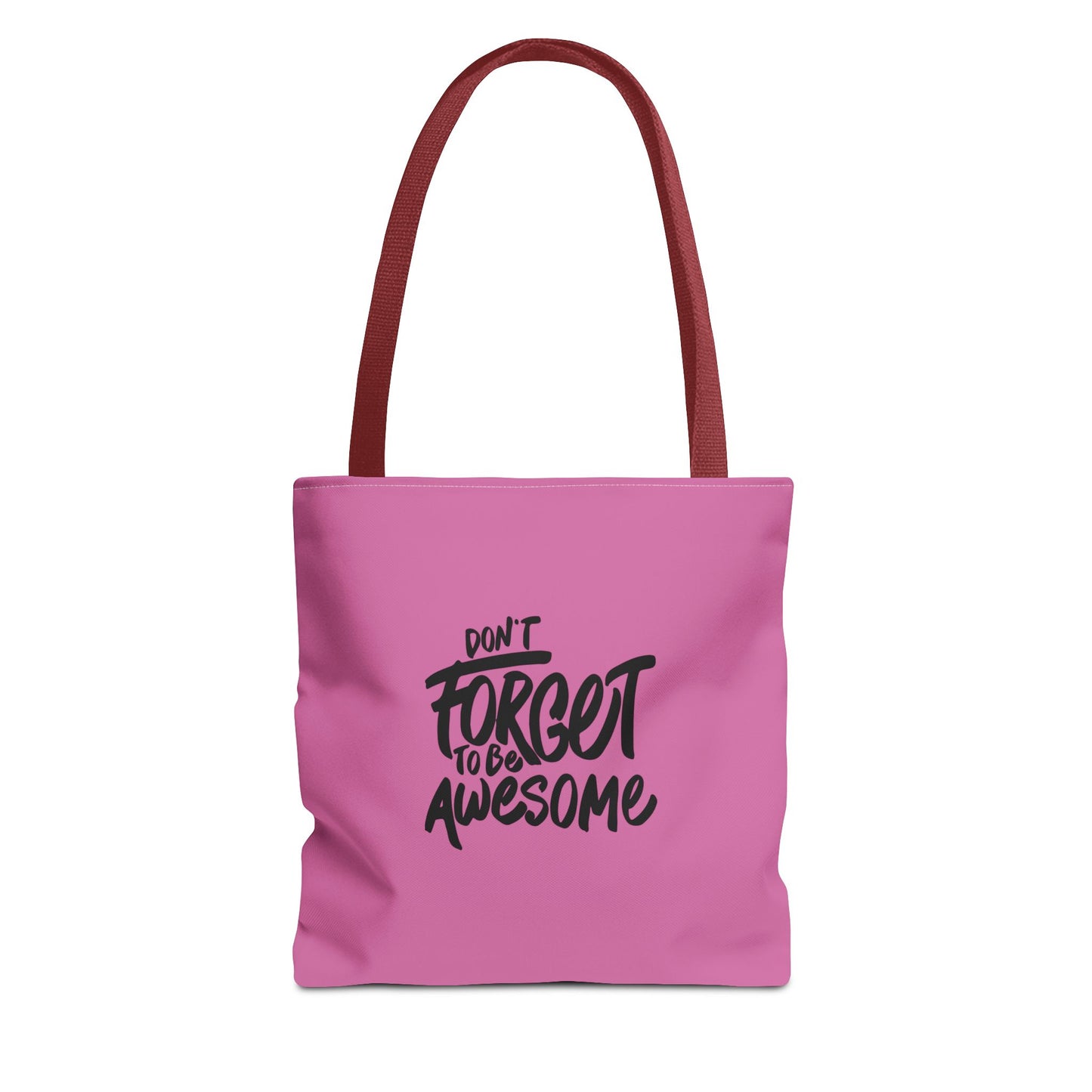 Don't Forget To Be Awesome Tote Bag (AOP)