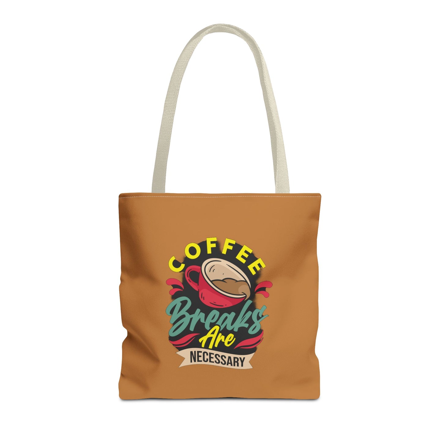 Coffee Breaks Are Necessary Tote Bag (AOP)