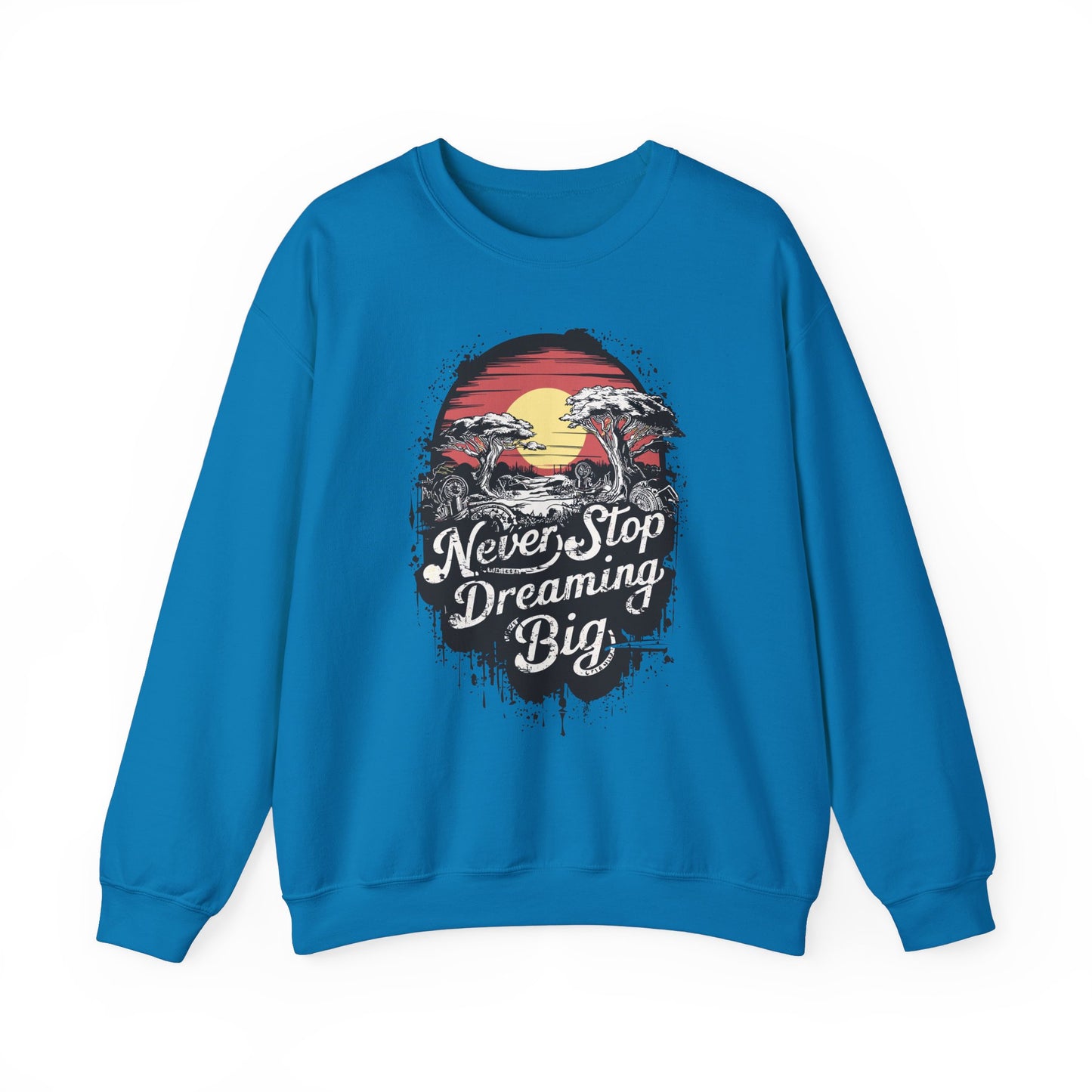 Never Stop Dreaming Big Unisex Heavy Blend™ Crewneck Sweatshirt