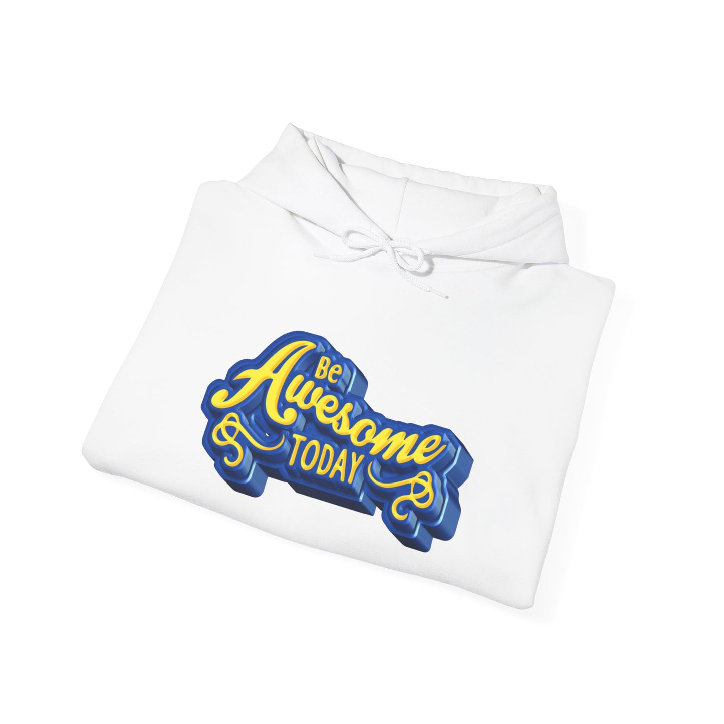 Be Awesome Today Unisex Heavy Blend™ Hooded Sweatshirt