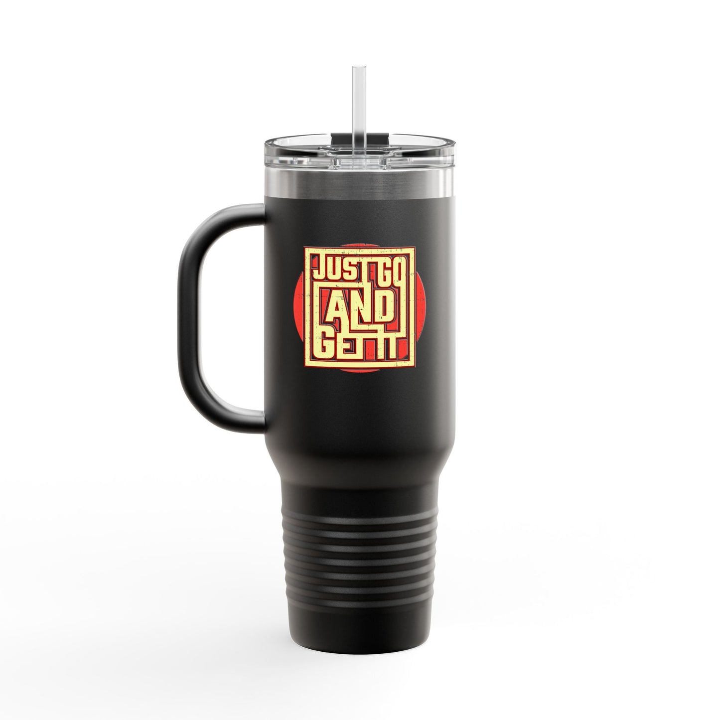 Just Go And Get It Insulated Travel Mug, 40oz