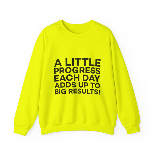 A Little Progress Each Day Adds Up To Big Results! Unisex Heavy Blend™ Crewneck Sweatshirt