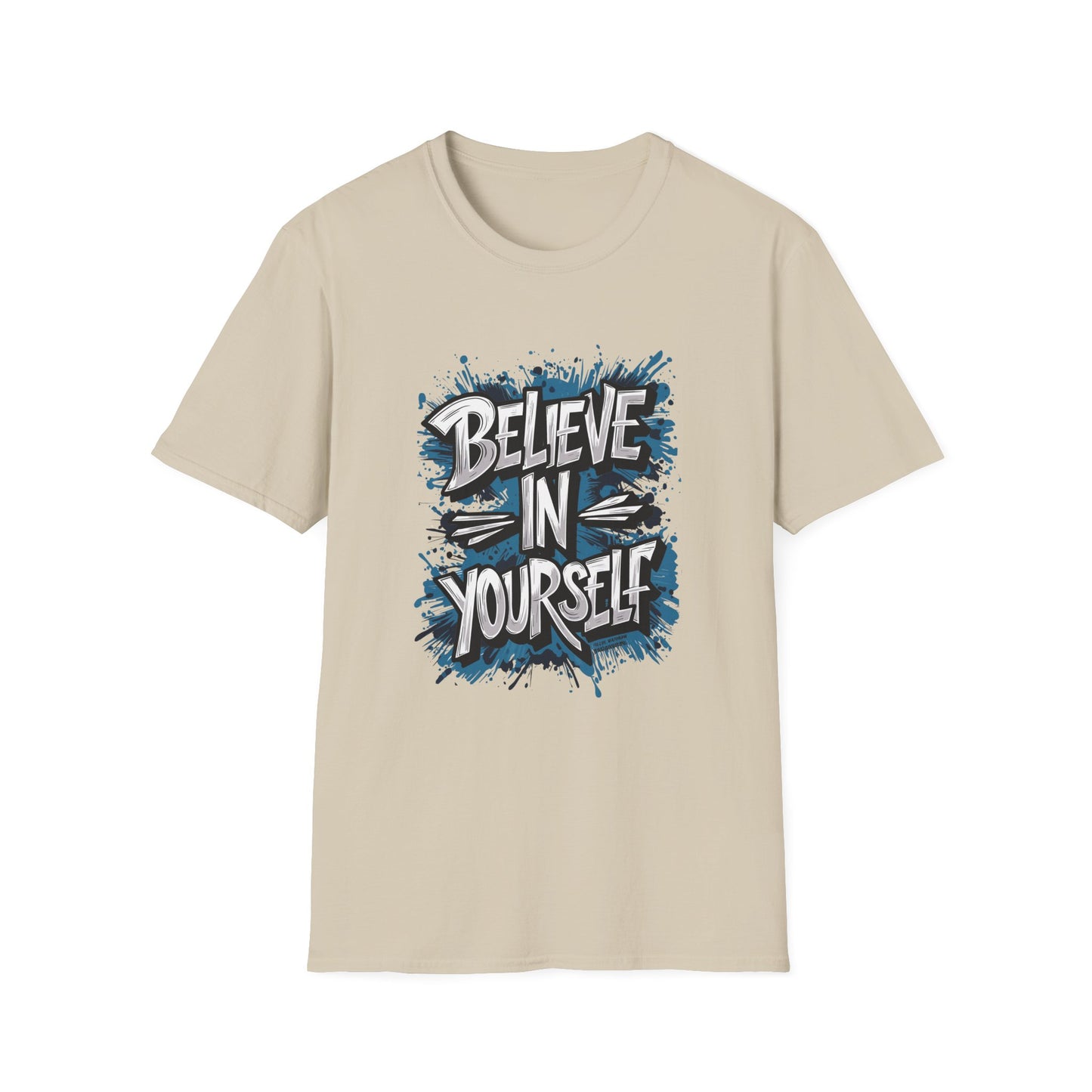 Believe In Yourself  Unisex Softstyle T-Shirt