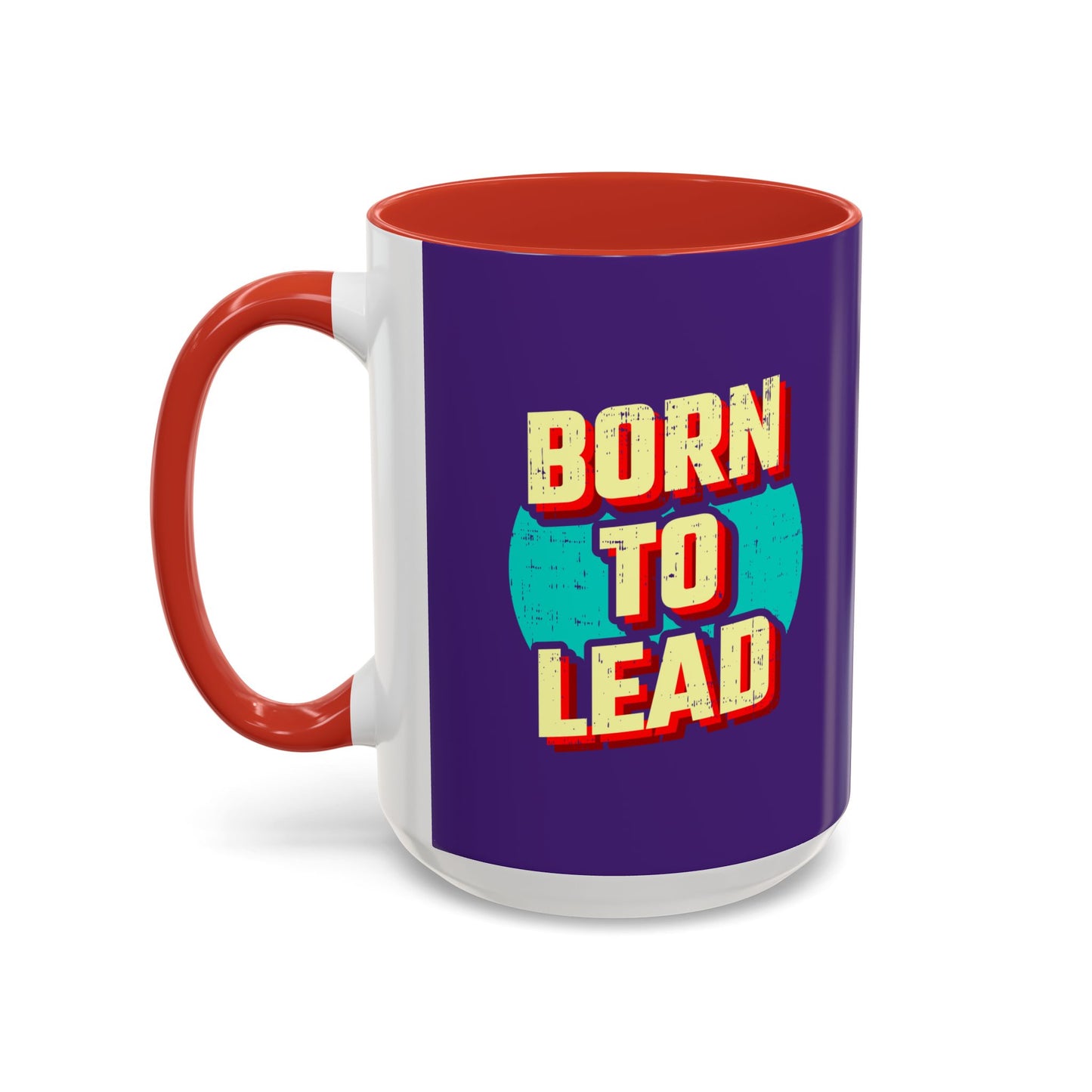 Born To Lead Accent Coffee Mug (11, 15oz)