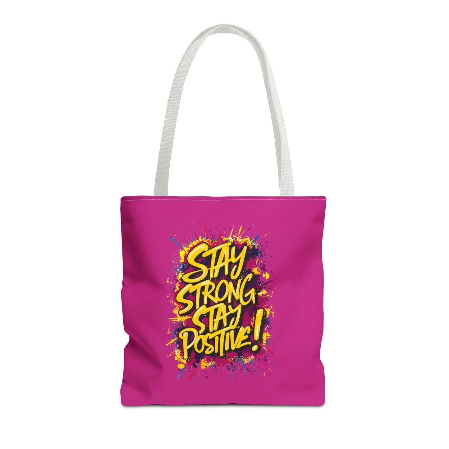 Stay Strong Stay Positive! Tote Bag (AOP)