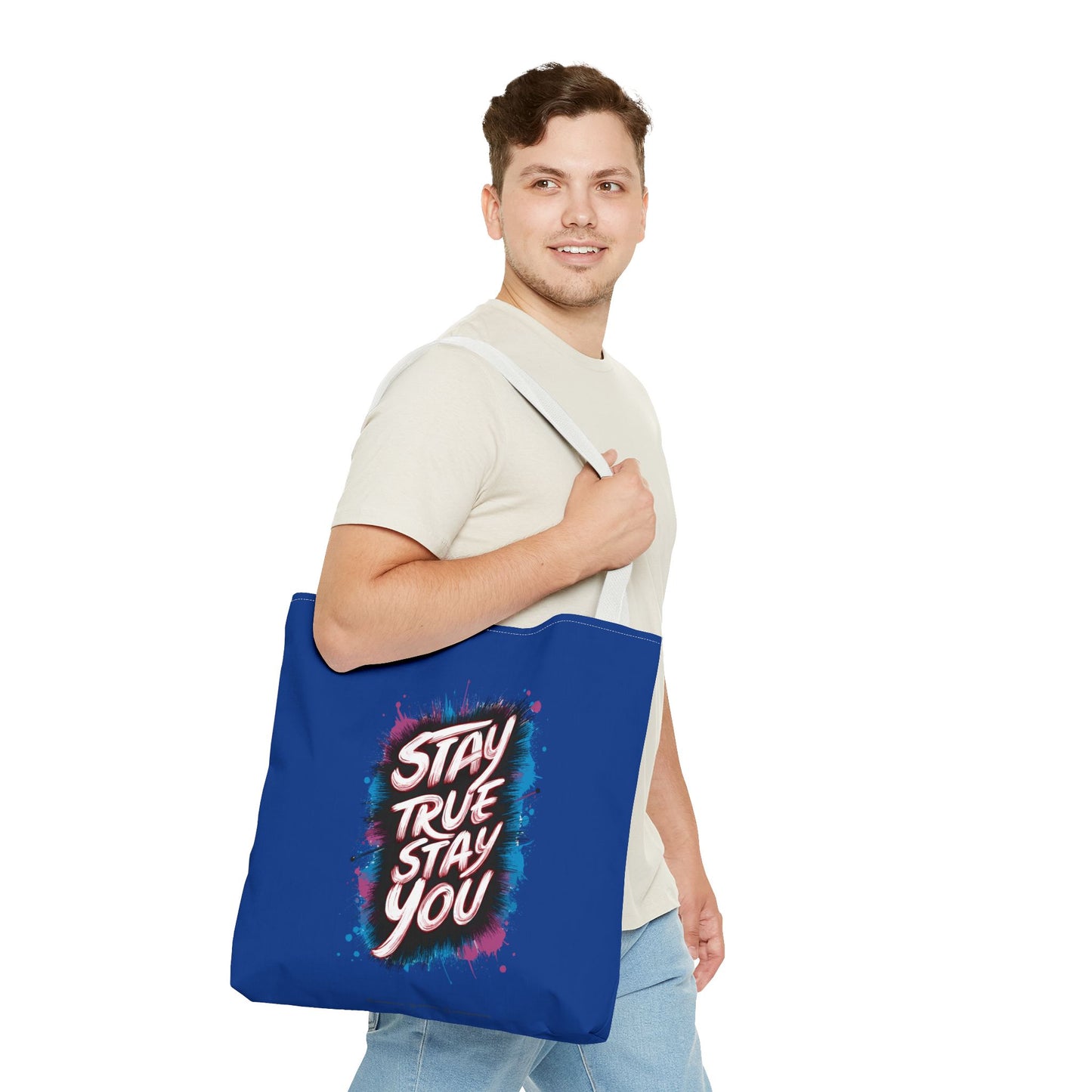 Stay True Stay You Tote Bag (AOP)