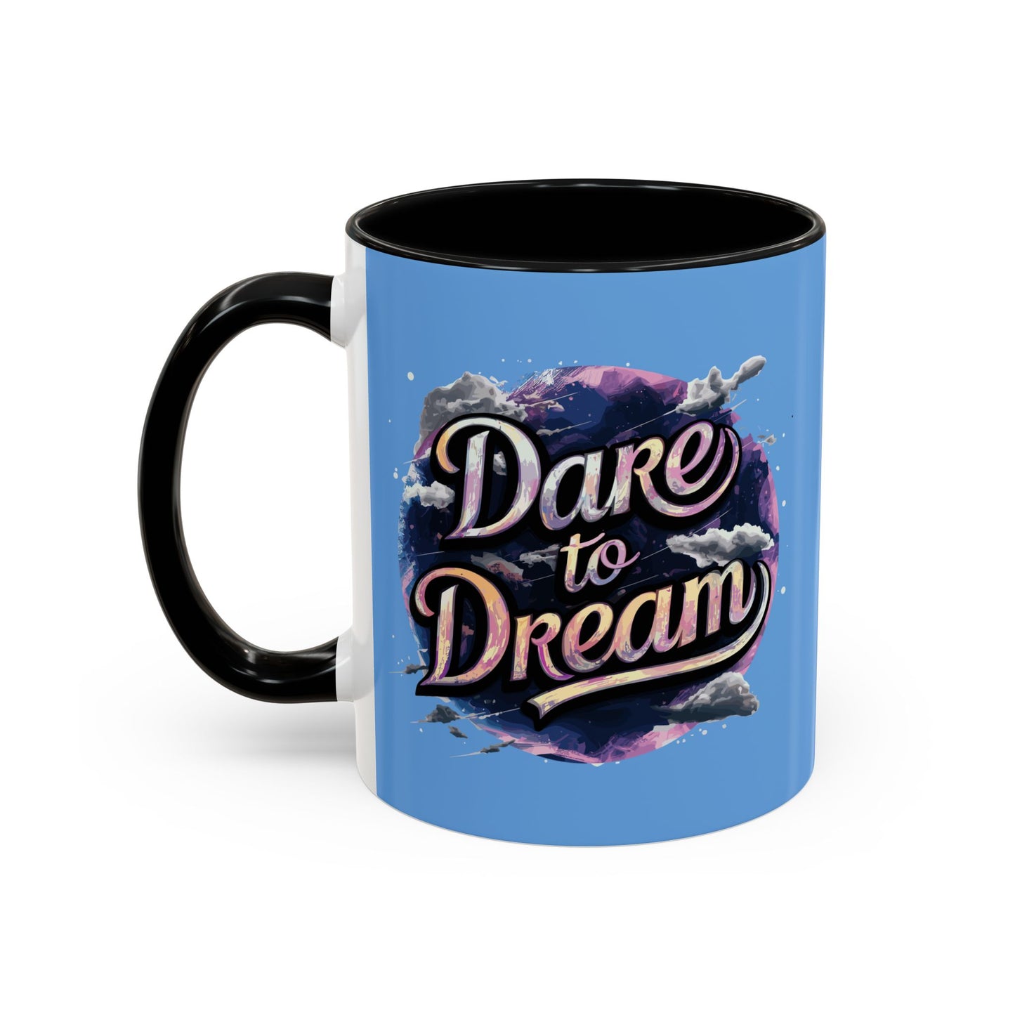 Dare To DreamDare To Dream Accent Coffee Mug (11, 15oz)