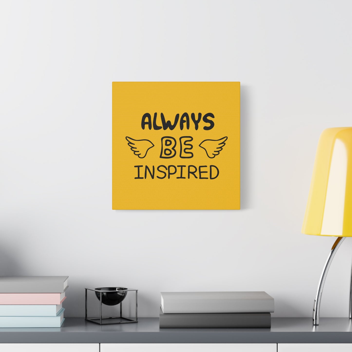 Always Be Inspired Matte Canvas, Stretched, 1.25"