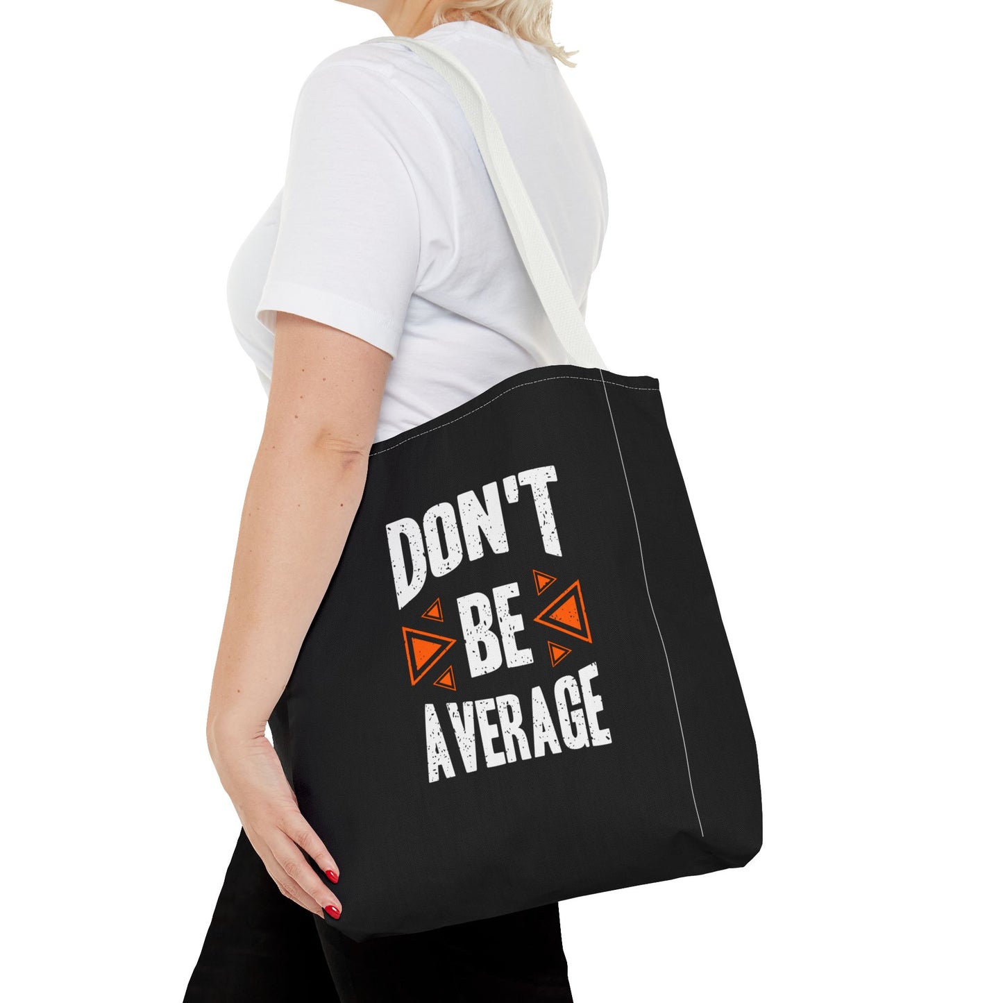 Don't Be Average Tote Bag (AOP)