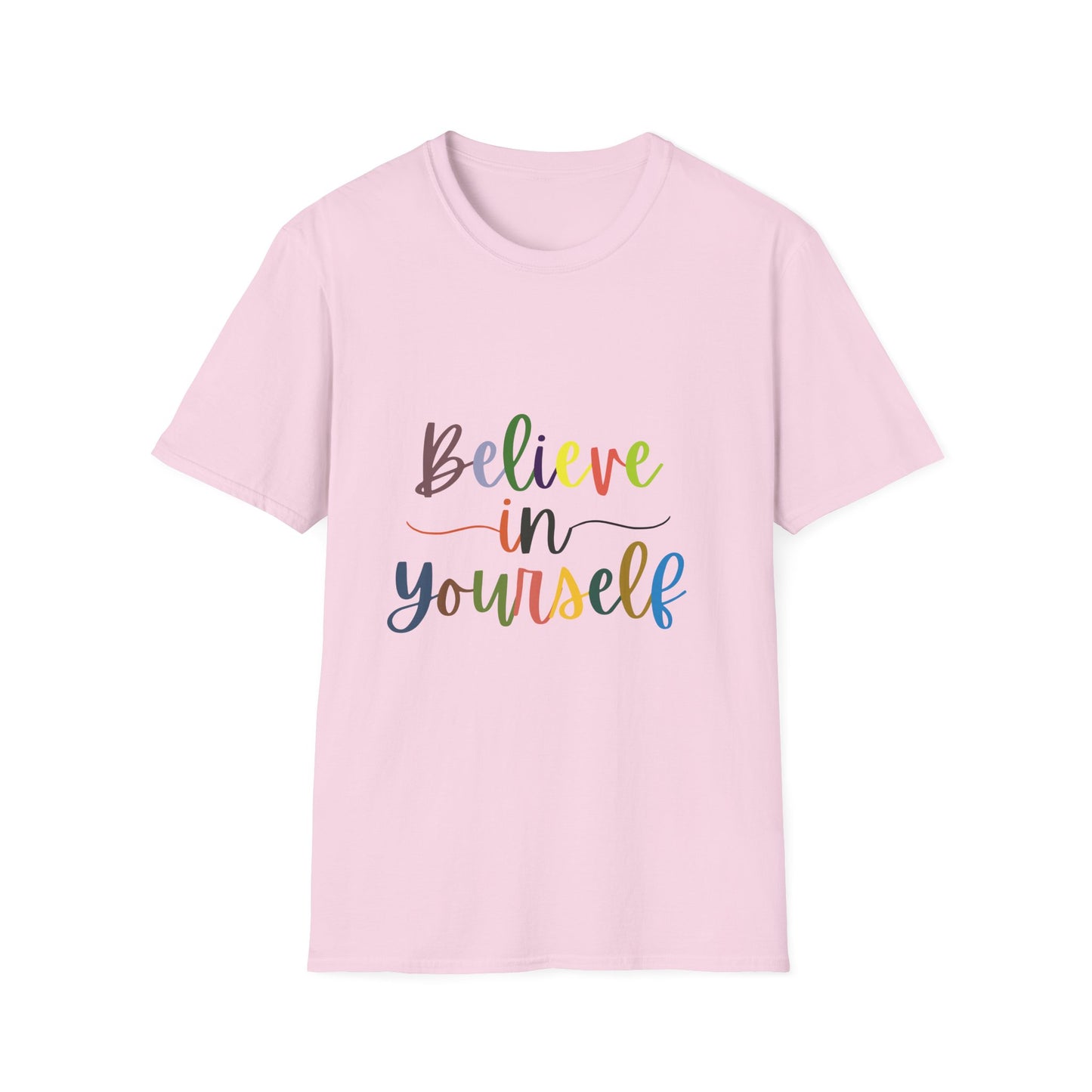 Believe In Your Self  Unisex Softstyle T-Shirt