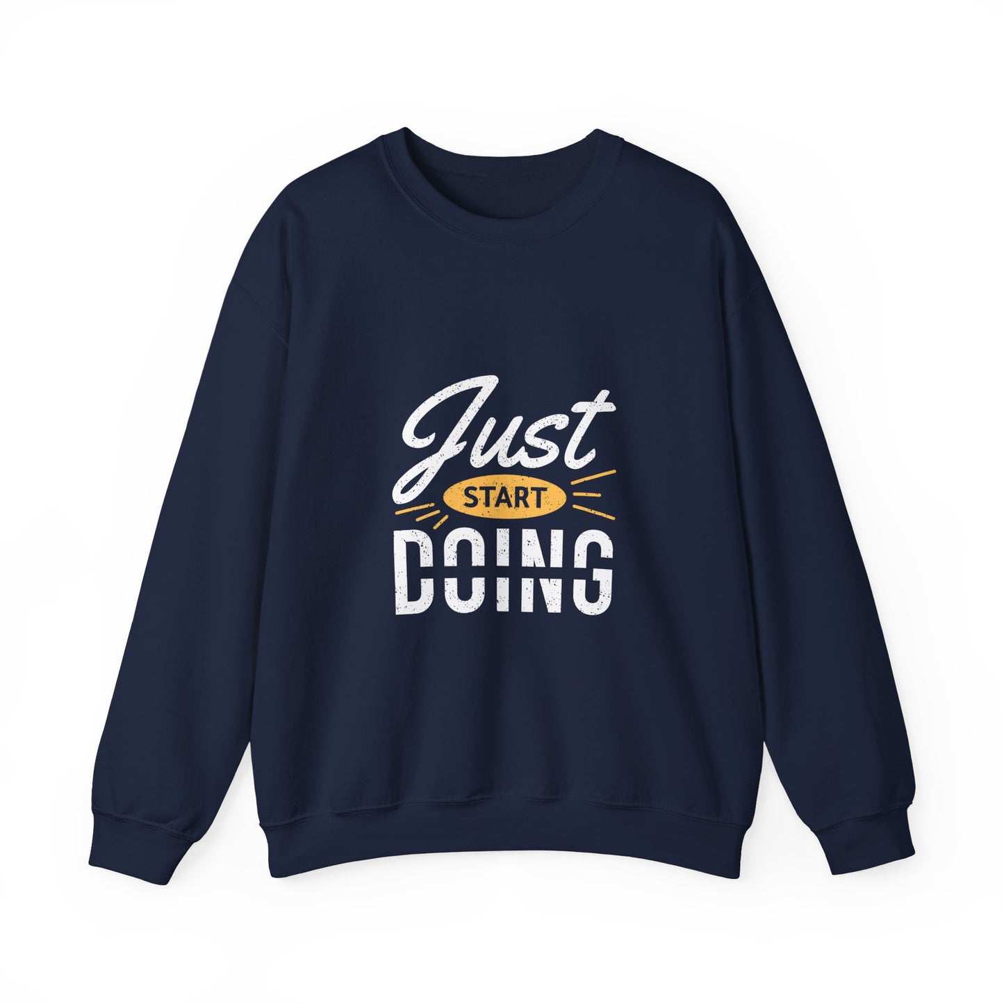 Just Start Doing Unisex Heavy Blend™ Crewneck Sweatshirt