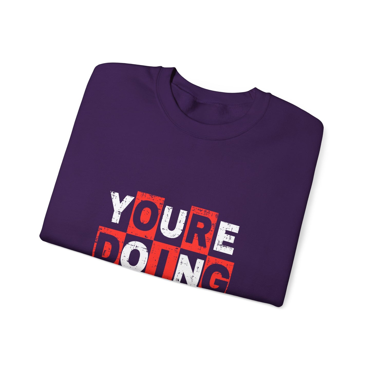 Youre Doing Great Unisex Heavy Blend™ Crewneck Sweatshirt