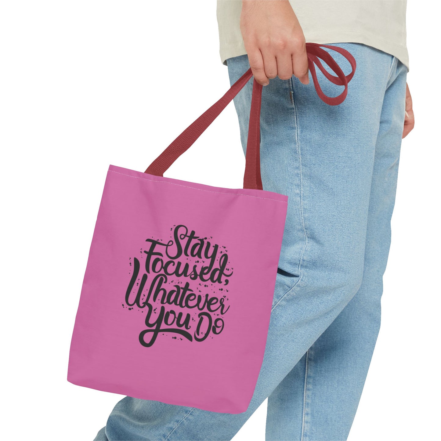 Stay Focused Whatever You Do Tote Bag (AOP)