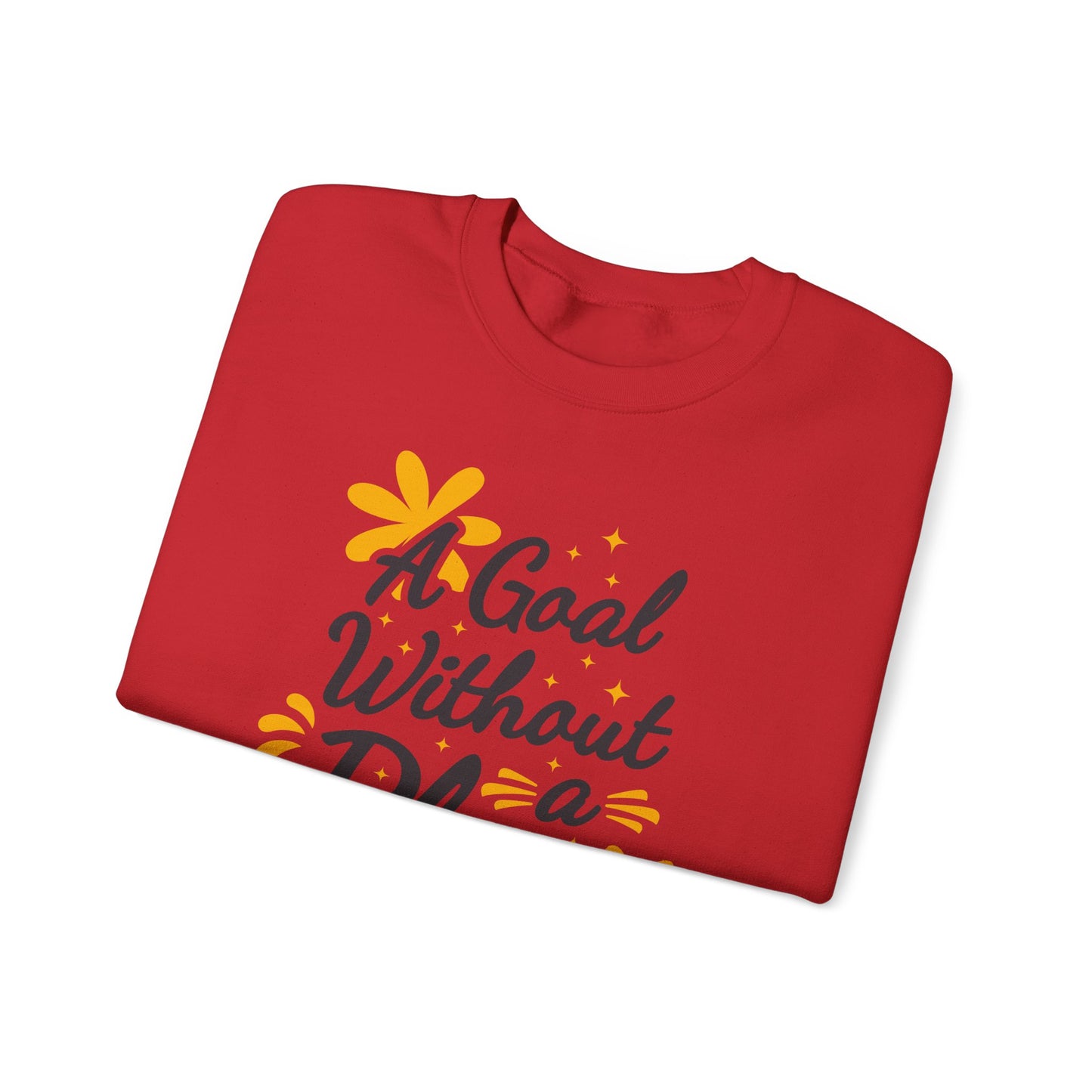 A Goal Without A Plan Is Just A Wish Unisex Heavy Blend™ Crewneck Sweatshirt
