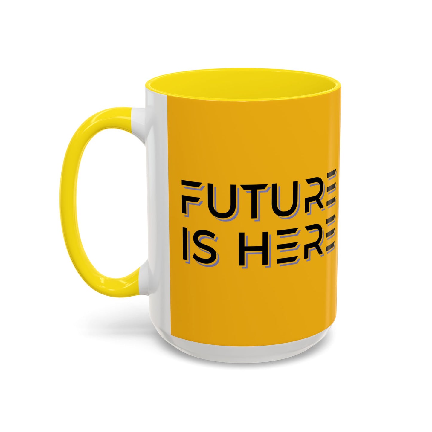 Future Is Here Accent Coffee Mug (11, 15oz)