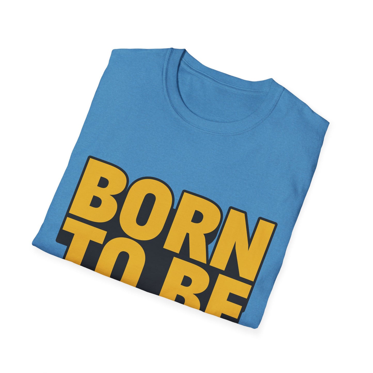 Born To Be Awesome  Unisex Softstyle T-Shirt