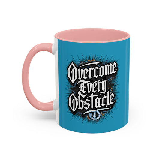 Overcome Every Obstacle Accent Coffee Mug (11, 15oz)