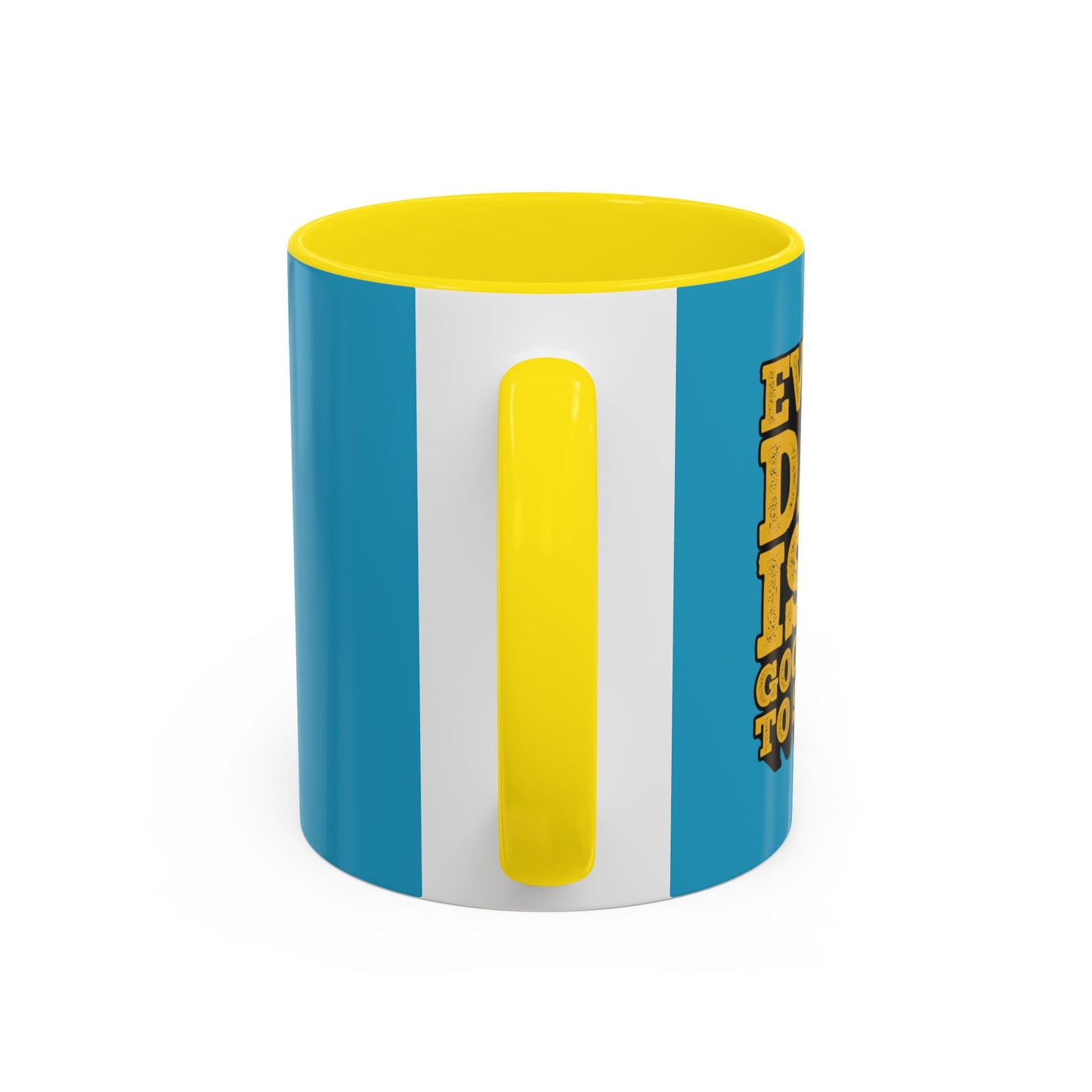 Every Day Is A Good Day To Start Accent Coffee Mug (11, 15oz)