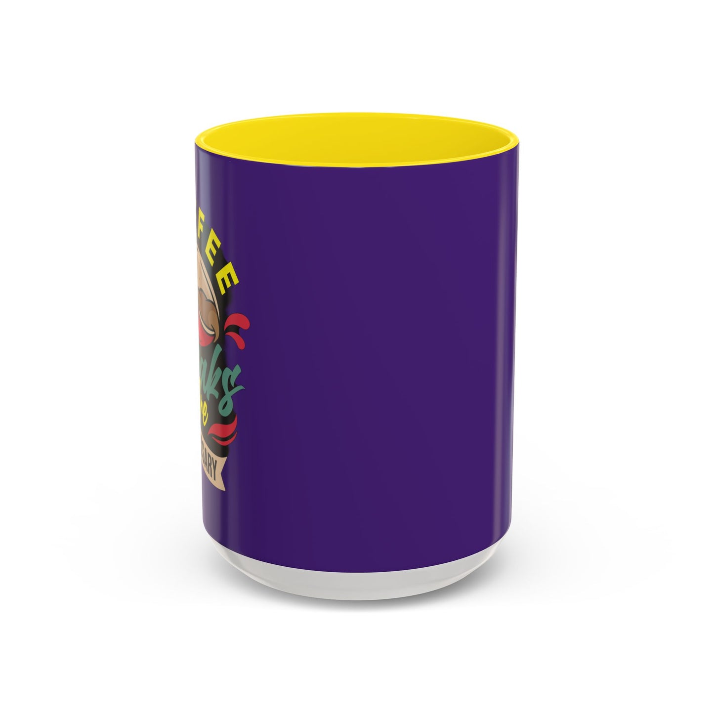 Coffee Breaks Are Necessary Accent Coffee Mug (11, 15oz)