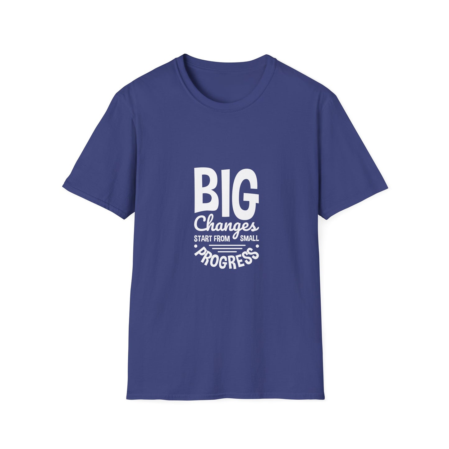Big Changes Start From Small Progress Unisex Softstyle T-Shirt