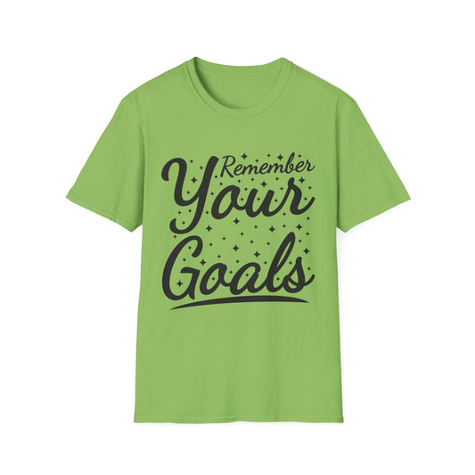 remember your goals Unisex Softstyle T-Shirt