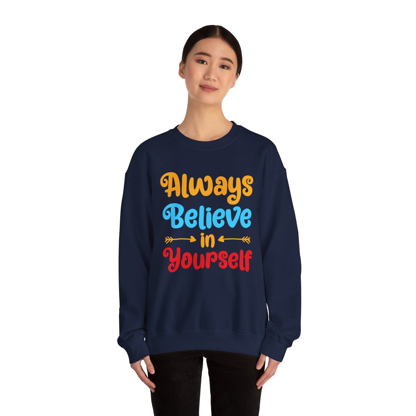 Always Believe In Yourself Unisex Heavy Blend™ Crewneck Sweatshirt