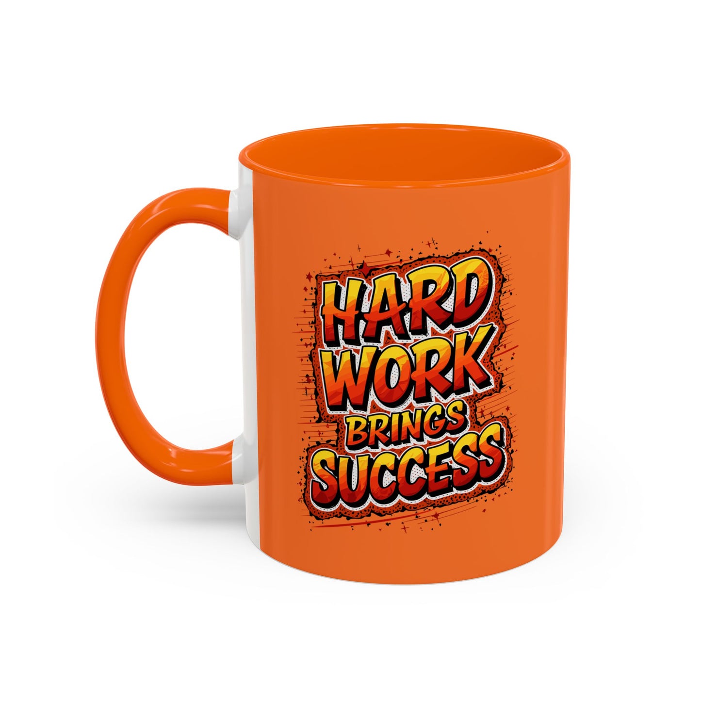 Hard Work Brings Success Accent Coffee Mug (11, 15oz)
