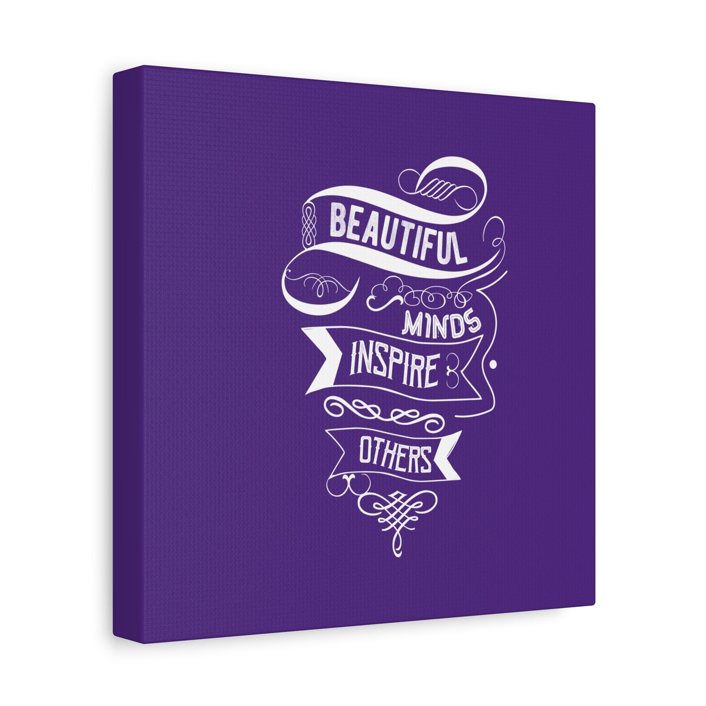 Beautiful Mind Inspire Others Matte Canvas, Stretched, 1.25"