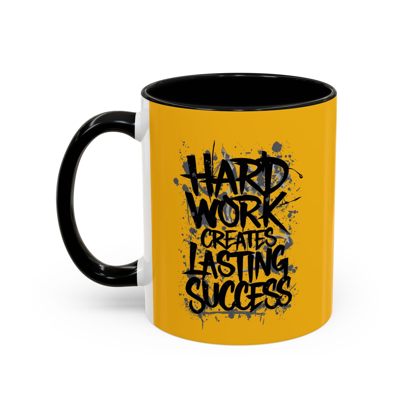 Hard Work Creates Lasting Success Accent Coffee Mug (11, 15oz)