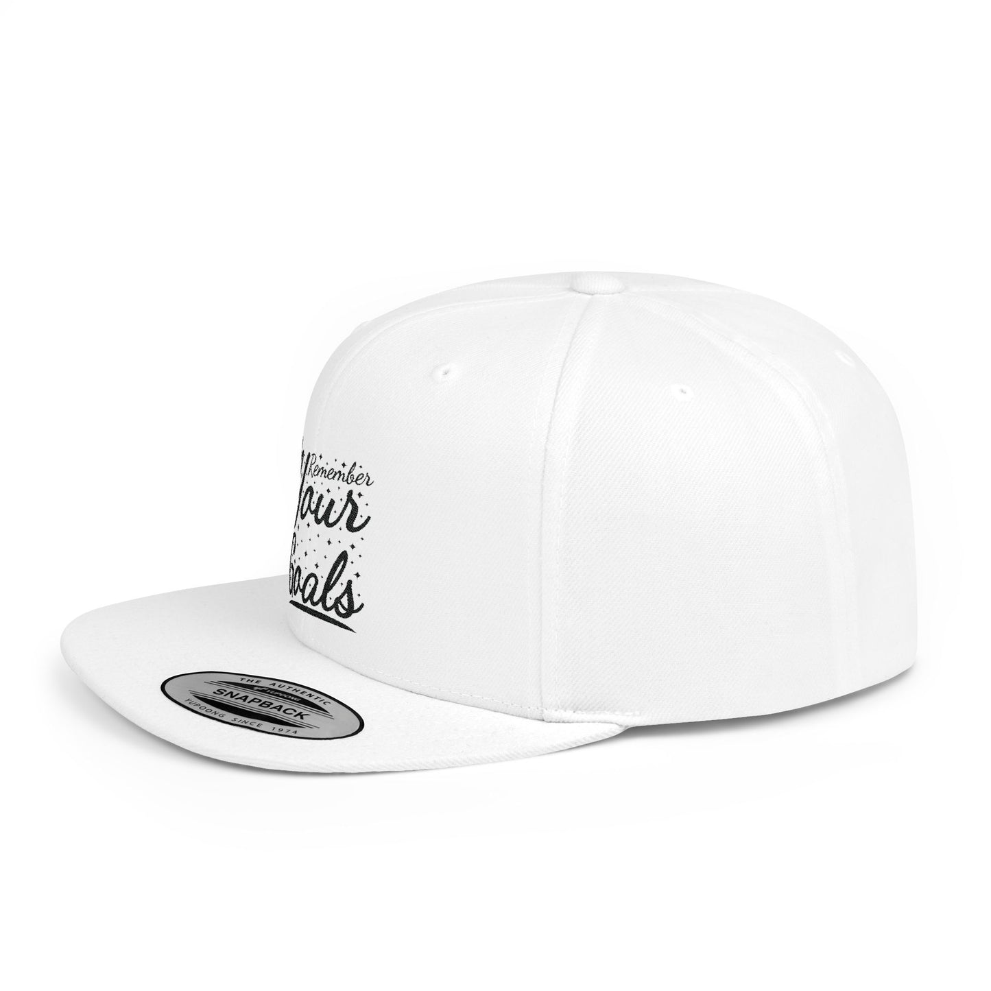 Remember Your Goals Flat Bill Snapback