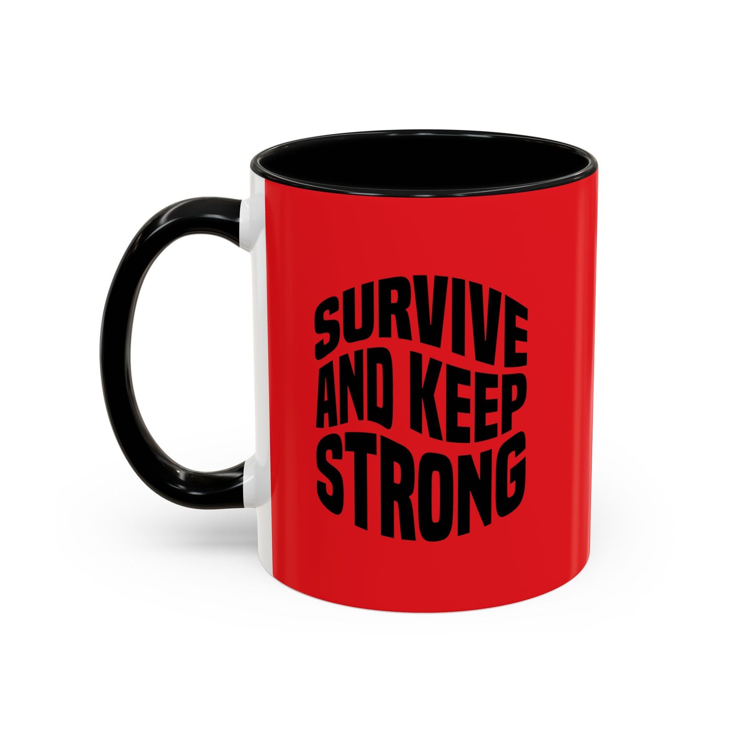 Survive And Keep Strong Accent Coffee Mug (11, 15oz)