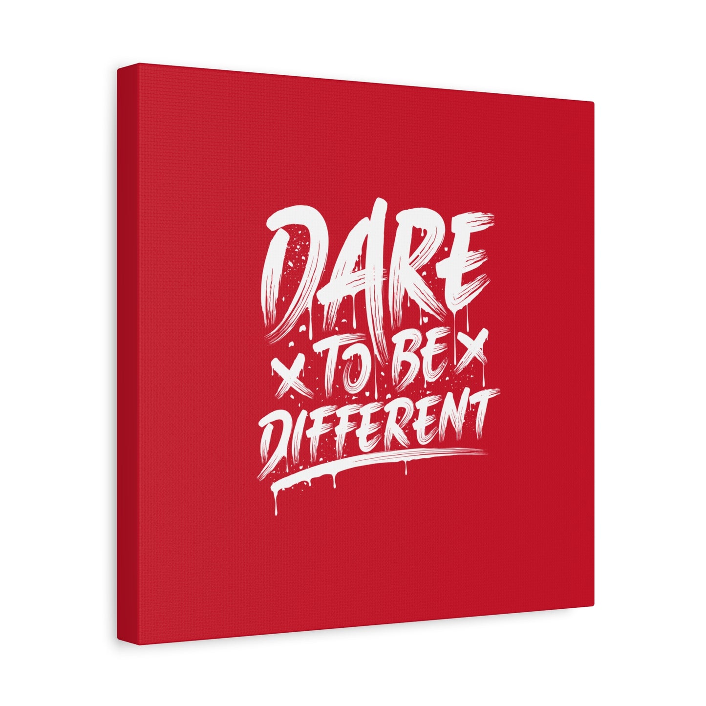 Dare To Be Different Matte Canvas, Stretched, 1.25"