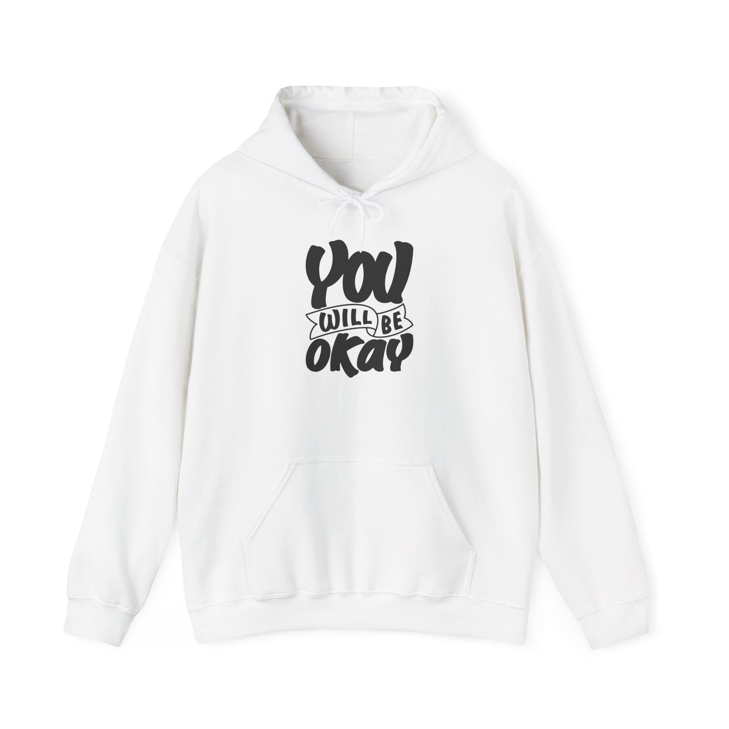 You Will Be Okay Unisex Heavy Blend™ Hooded Sweatshirt