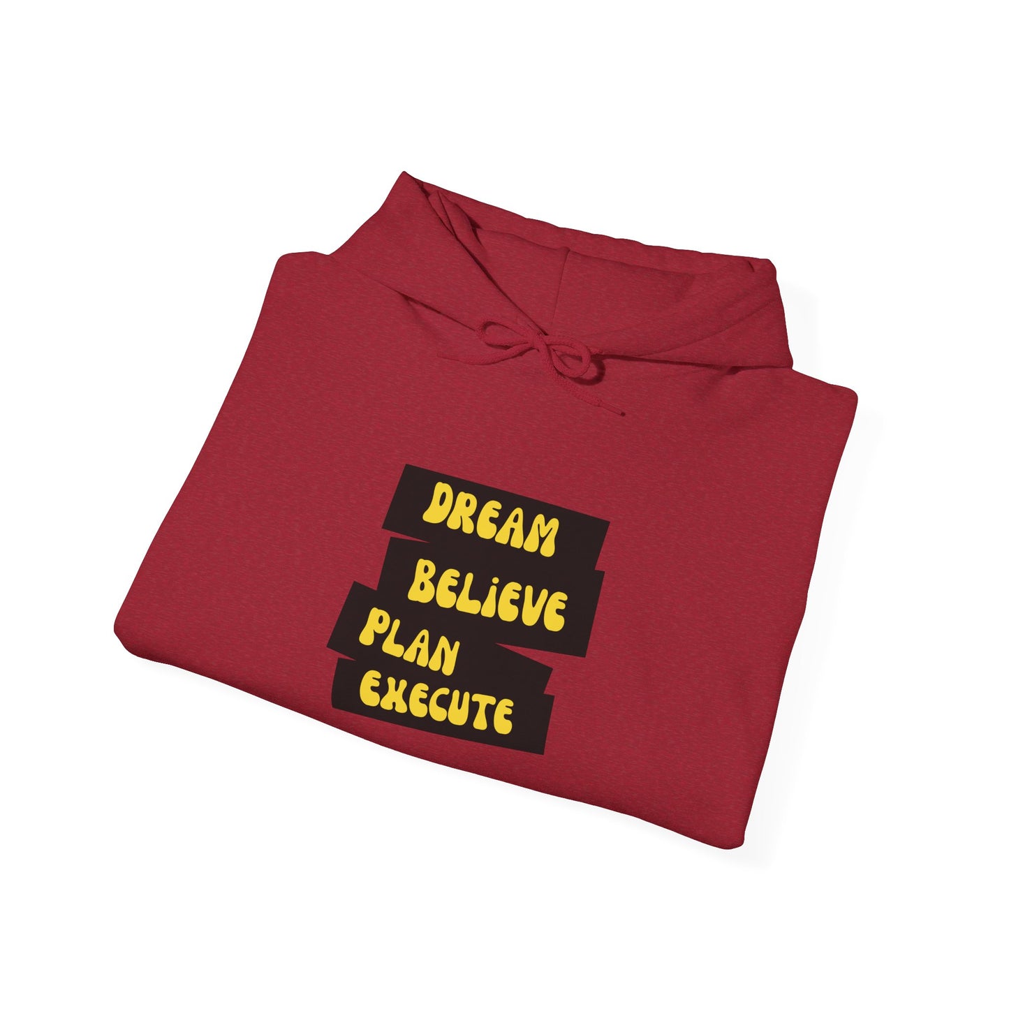 Dream Believe Plan Execute Unisex Heavy Blend™ Hooded Sweatshirt