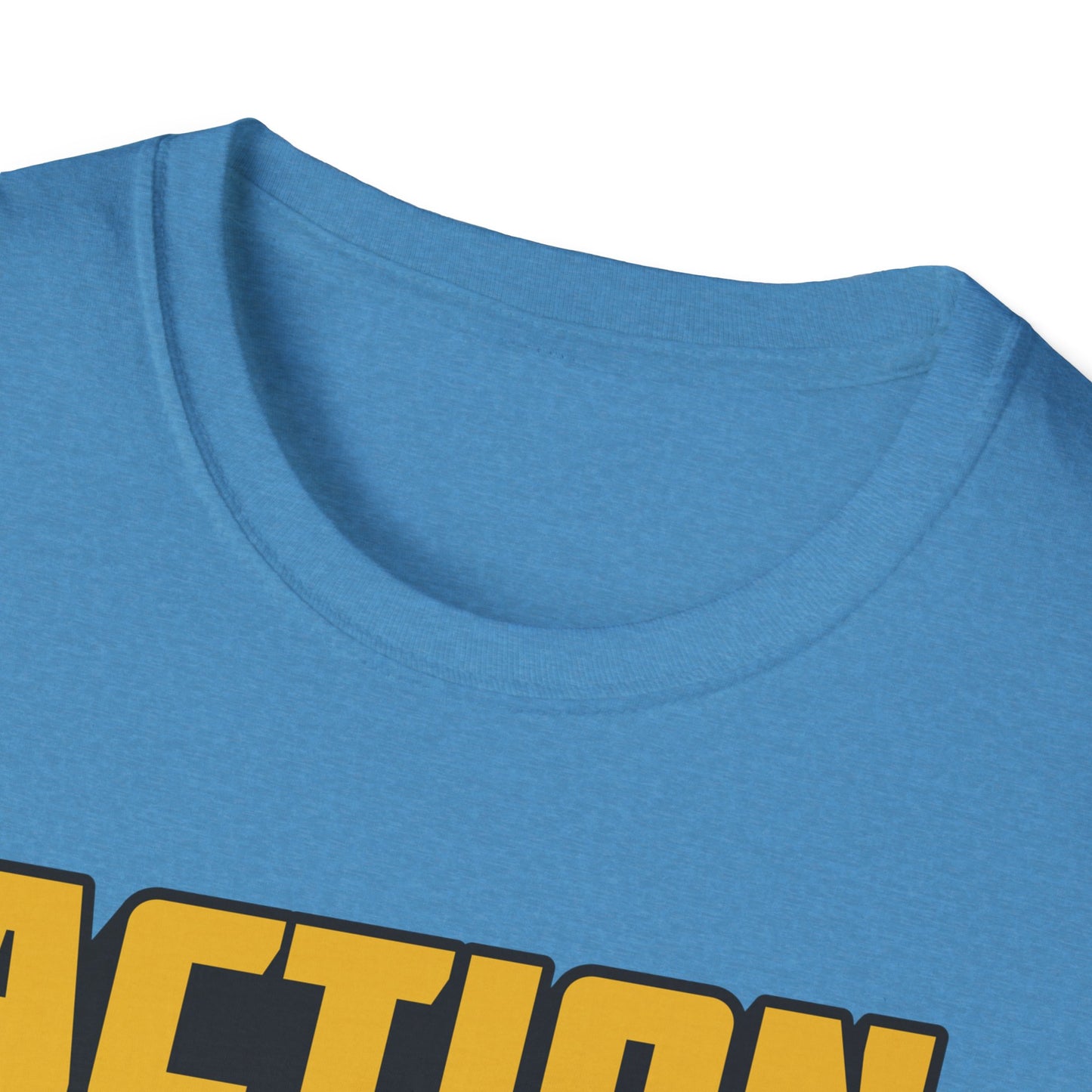 Action Speak Louder Than Words  Unisex Softstyle T-Shirt