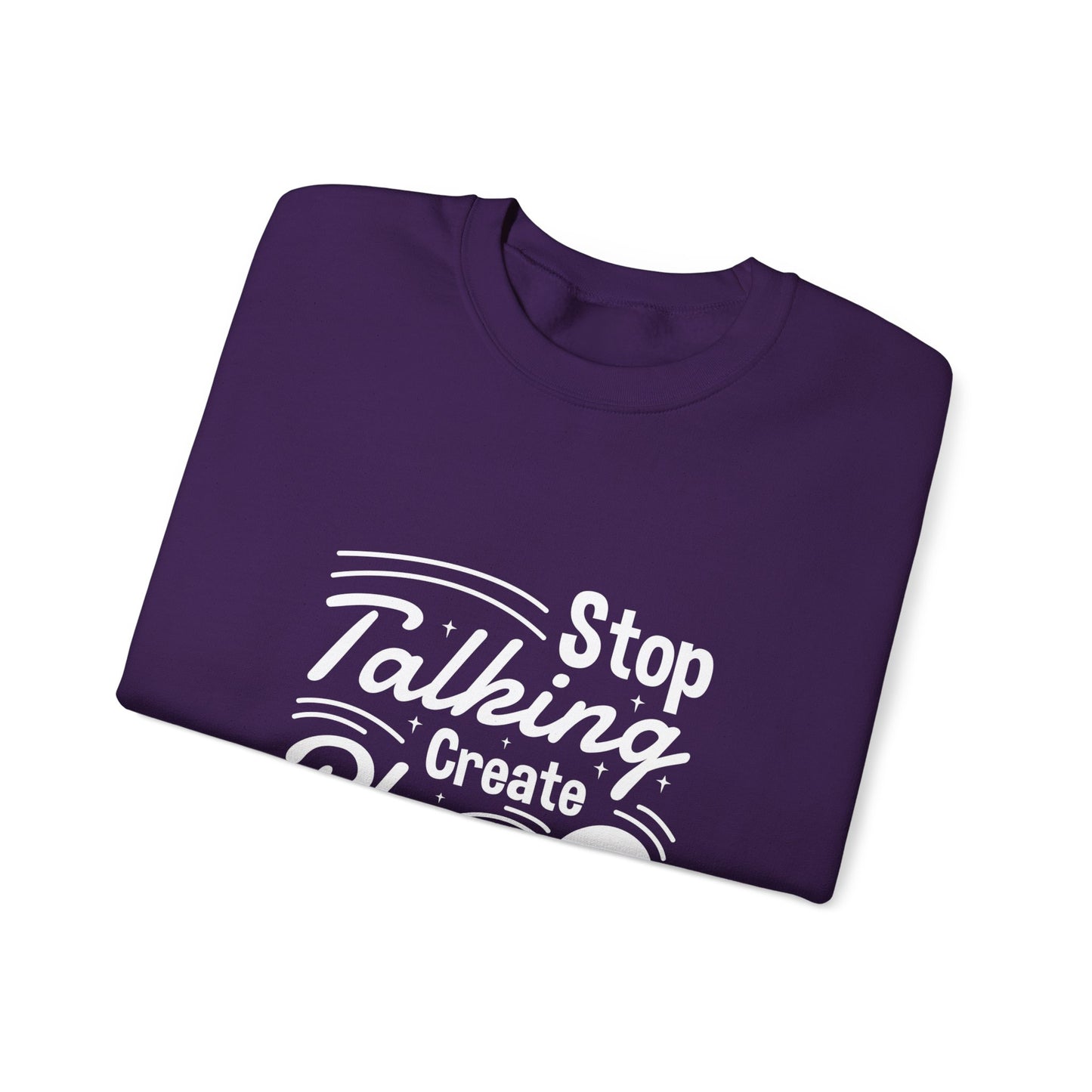 Stop Talking Create Plan And Begin Doing Unisex Heavy Blend™ Crewneck Sweatshirt